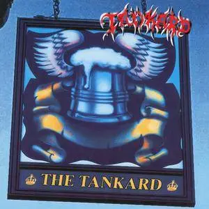 Tankard - The Tankard (1995) + Tankwart - Aufgetankt (1994) [Remastered 2018, Deluxe Edition Digipak]