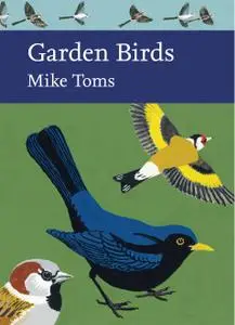 Garden Birds: Collins New Naturalist Library, Book 140 (Collins New Naturalist Library)