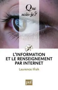 Laurence Ifrah, "L'information et le renseignement par Internet"
