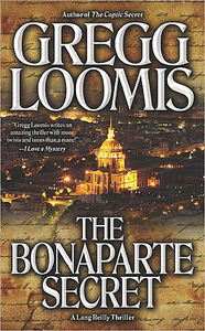 Gregg Loomis - The Bonaparte Secret (Lang Reilly Thriller)