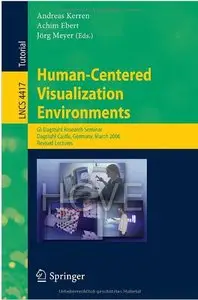 Human-Centered Visualization Environments