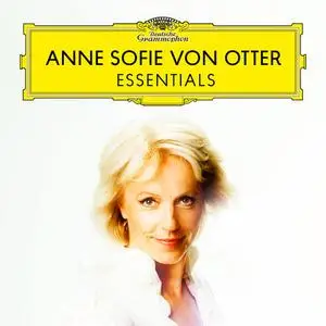 Anne Sofie von Otter - Anne Sofie von Otter : Essentials (2020)