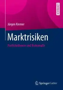 Marktrisiken: Portfoliotheorie und Risikomaße