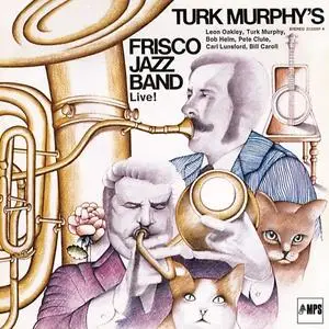 Turk Murphy - Turk Murphy's Frisco Jazz Band (1974/2017)