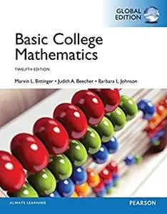 Basic College Mathematics, Global Edition, 12 edition (repost)