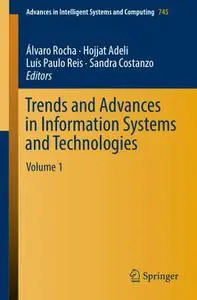 Trends and Advances in Information Systems and Technologies: Volume 1 (Repost)
