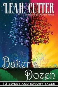«Baker's Dozen» by Leah Cutter