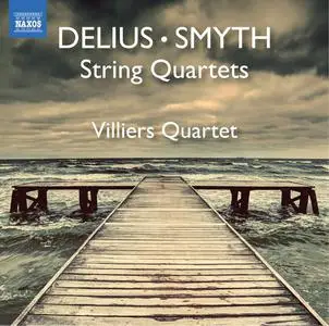 Villiers Quartet - Smyth: String Quartet in E Minor, Op. 1; Delius: String Quartet in C Minor (2022) [24/96]