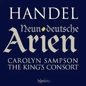 Handel – Nine German Arias, Three Oboe Sonatas – Sampson, King’s Consort (2007)