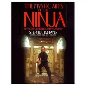 The Mystic Arts of the Ninja (Repost)