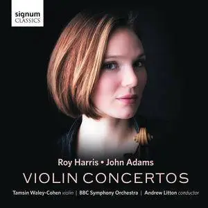 Tamsin Waley-Cohen - Roy Harris & John Adams: Violin Concertos (2016)