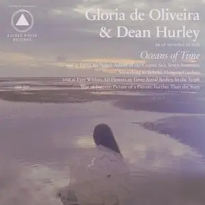 Gloria de Oliveira & Dean Hurley - Oceans of Time (2022) [Official Digital Download]