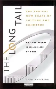 The Long Tail: Why the Future of Business is Selling Less of More (Audiobook)
