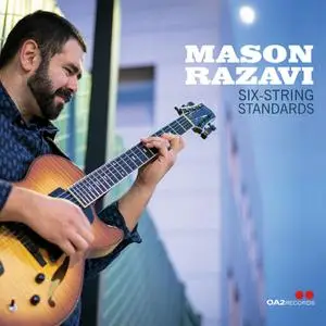 Mason Razavi - Six-String Standards (2023) [Official Digital Download]