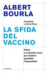 Albert Bourla - La sfida del vaccino