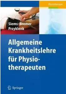 Allgemeine Krankheitslehre für Physiotherapeuten [Repost]