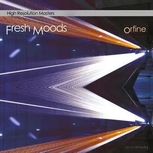 Fresh Moods - Orfine (2016)