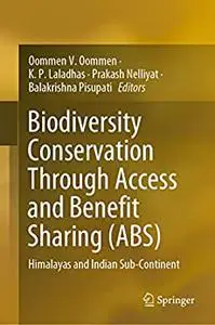 Biodiversity Conservation Through Access and Benefit Sharing (ABS)