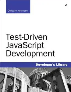 Test-Driven JavaScript Development (Developer's Library) (repost)