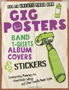 How to Create Your Own Gig Posters, Band T-Shirts, Album Covers, & Stickers [Repost]