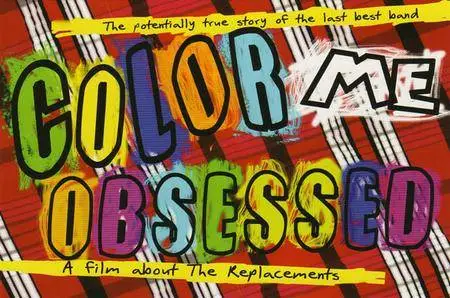 Color Me Obsessed: A Film About The Replacements (2011)