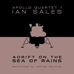 «Adrift on the Sea of Rains: Apollo Quartet Book 1» by Ian Sales