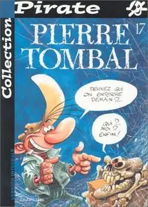 BD Pirate : Pierre Tombal, tome 17 : Devinez qui on enterre demain