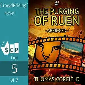 «The Purging Of Ruen - Abridged» by Thomas Corfield