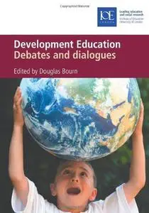 Development Education: Debates and Dialogue