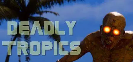 Deadly Tropics (2018)