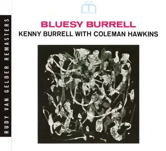 Kenny Burrell with Coleman Hawkins - Bluesy Burrell (1962) {2008 Prestige RVG Remasters Series}