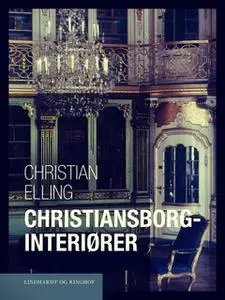 «Christiansborg-interiører» by Christian Elling