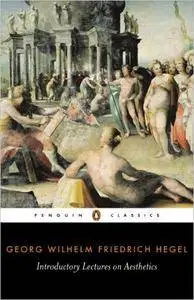 Introductory Lectures on Aesthetics (Penguin Classics)