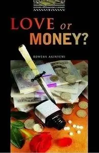 Love or Money? (The Oxford Bookworms Library Stage 1 :400 Headwords) (Repost)