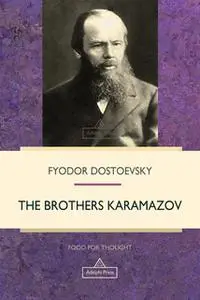 «The Brothers Karamazov» by Fyodor Dostoevsky