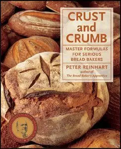 Crust and Crumb: Master Formulas for Serious Bread Bakers (Repost)