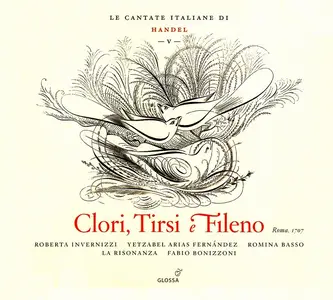 Fabio Bonizzoni, La Risonanza - George Frideric Handel: Clori, Tirsi e Fileno [Le Cantate Italiane V] (2008)