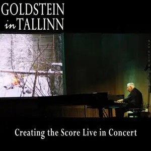 William Goldstein - Goldstein in Tallinn: Creating The Score Live in Concert (2023) [Official Digital Download]