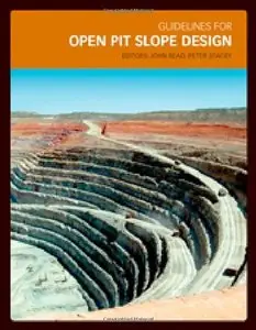 Guidelines for Open Pit Slope Design 