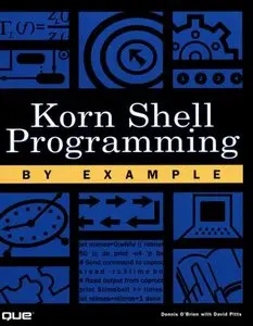Korn Shell Programming by Example 