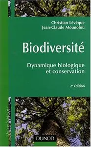 Biodiversité : Dynamique biologique et conservation, 2e édition (repost)