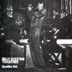 Billy Eckstine And His Orchestra - Together (1945/1971)