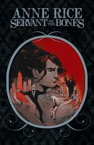 IDW-Anne Rice s Servant Of The Bones 2020 Hybrid Comic eBook