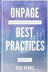 OnPage Search Engine Optimization Best Practices [Kindle Edition]