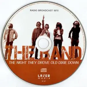 The Band - The Night They Drove Old Dixie Down: Radio Broadcast 1970 (1981)