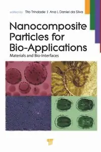 Nanocomposite Particles for Bio-Applications: Materials and Bio-Interfaces