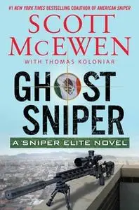 «Ghost Sniper» by Scott McEwen,Thomas Koloniar