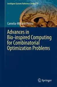 Advances in Bio-inspired Computing for Combinatorial Optimization Problems (repost)