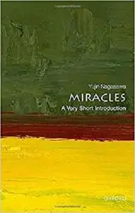 Miracles: A Very Short Introduction (Very Short Introductions)