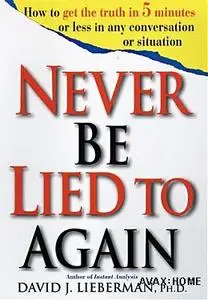 Never Be Lied To Again (David Lieberman, 1998, FULL VERSION repost)